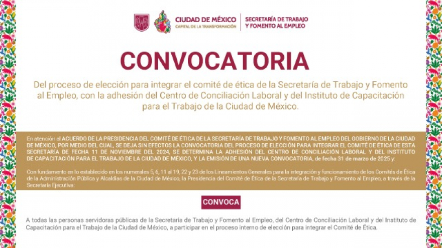 Convocatoria para Integrar el Comité de Ética de la Secretaría de Trabajo y Fomento al Empleo