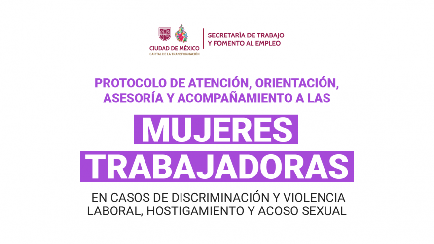 Protocolo de atención, orientación, asesoría y acompañamiento a las mujeres trabajadoras